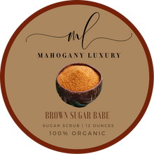 Load image into Gallery viewer, Brown Sugar Babe Sugar Scrub